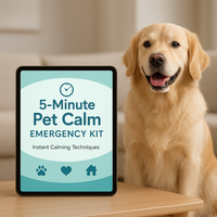 5-Minute Pet Calm Emergency Kit - Digital Guide